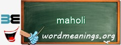 WordMeaning blackboard for maholi